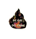 Be Gay Do Crime