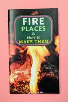 Fireplaces & How to Make Them