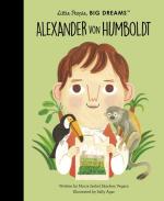 Alexander von Humboldt (Little People, Big Dreams)