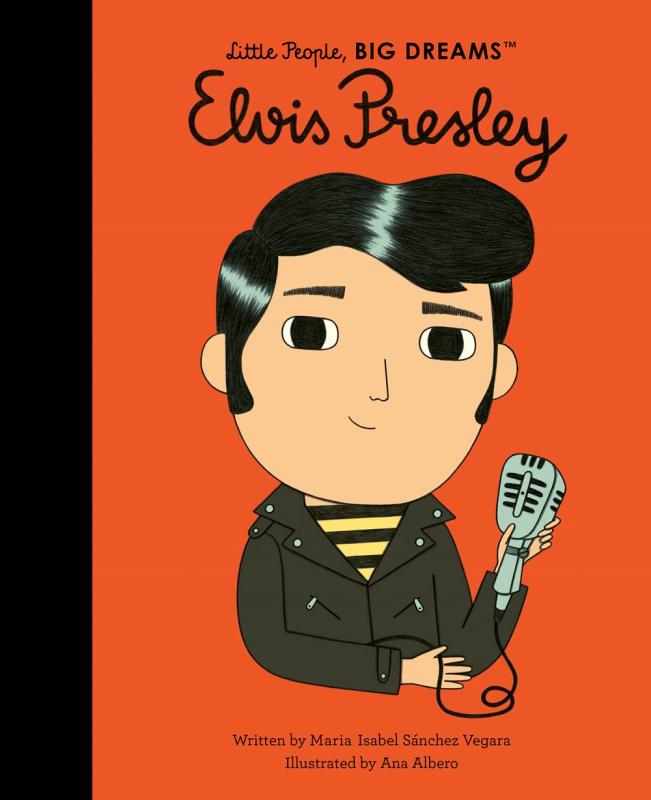 Elvis Presley (Little People, Big Dreams)