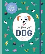 The Very Best Dog: A Keepsake Journal