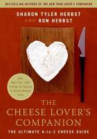 Cheese Lover's Companion: The Ultimate A-to-Z Cheese Guide with More Than 1,000 Listings for Cheeses and Cheese-Related Terms