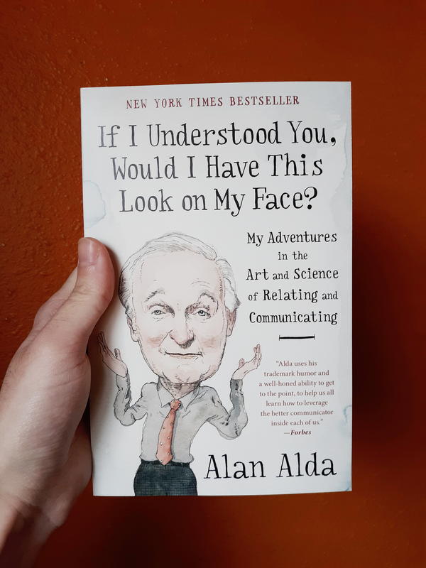 If I Understood You, Would I Have This Look on My Face?: My Adventures in the Art and Science of Relating and Communicating