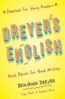 Dreyer's English: Good Advice for Good Writing