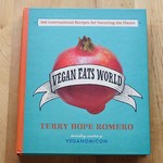 Vegan Eats World: 300 International Recipes for Savoring the Planet