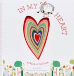 In My Heart: A Book of Feelings (Growing Hearts)