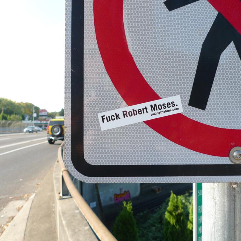 Sticker #333: Fuck Robert Moses image #1