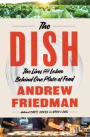 The Dish: The Lives and Labor Behind One Plate of Food