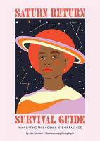 Saturn Return Survival Guide: Navigating this Cosmic Rite of Passage