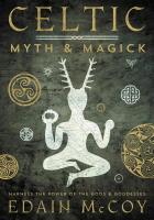 Celtic Myth and Magick