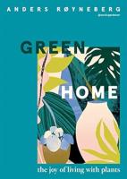 Green Home: The joy of living with plants