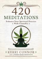 420 Meditations: Enhance Your Spiritual Practice With Cannabis