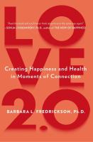 Love 2. 0: Creating Happiness and Health in Moments of Connection