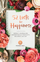 52 Lists for Happiness: Weekly Journaling for Positivity, Balance, and Joy