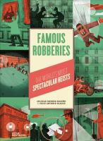 Famous Robberies: The World's Most Spectacular Heists