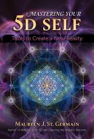 Mastering Your 5D Self