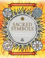 Sacred Symbols: Colouring Experiences for the Mystical and Magical