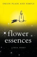 Flower Essences: Orion Plain & Simple