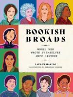 Bookish Broads: Women Who Wrote Themselves into History