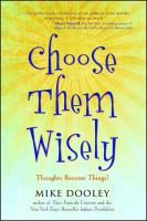 Choose Them Wisely: Thoughts Become Things!