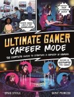 Ultimate Gamer: Career Mode—The Complete Guide to Starting a Career in Gaming