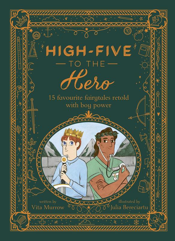 High-Five to the Hero: 15 classic tales retold for boys who dare to be different