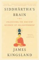 Siddhartha's Brain: Unlocking the Ancient Science of Enlightenment