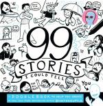 99 Stories I Could Tell: A Doodlebook to Help You Create