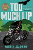 Too Much Lip: A Novel