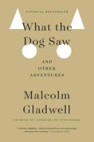 What the Dog Saw: And Other Adventures