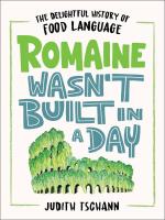 Romaine Wasn't Built in a Day: The Delightful History of Food Language