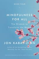 Mindfulness for All: The Wisdom to Transform the World