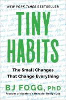 Tiny Habits: The Small Changes That Change Everything