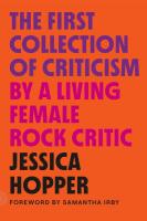 First Collection of Criticism by a Living Female Rock Critic