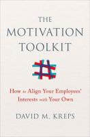 Motivation Toolkit: How to Align Your Employees' Interests with Your Own