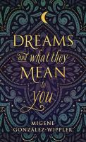 Dreams and What They Mean to You