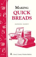 Making Quick Breads (Storey Country Wisdom Bulletin)