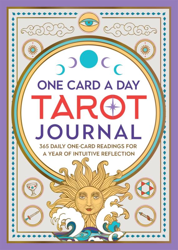 One Card a Day Tarot Journal: 365 Daily One-Card Readings for a Year of Intuitive Reflection