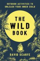 The Wild Book: Outdoor Activities to Unleash Your Inner Child