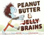 Peanut Butter & Brains: A Zombie Culinary Tale