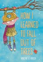 How I Learned to Fall Out of Trees