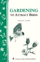 Gardening to Attract Birds (Storey Country Wisdom Bulletin)