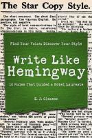 Write Like Hemingway: Find Your Voice