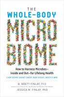 The Whole-Body Microbiome: How to Harness Microbes - Inside and Out - for Lifelong Health