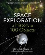 Space Exploration: A History in 100 Objects