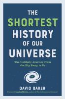 The Shortest History of Our Universe