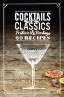 Cocktails: The New Classics