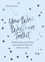 YOUR WORK WELLNESS TOOLKIT