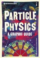 Introducing Particle Physics: A Graphic Guide