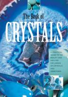 The Book of Crystals: A Practical Guide to the Beauty and Healing Infuence of Crystals and Gemstones